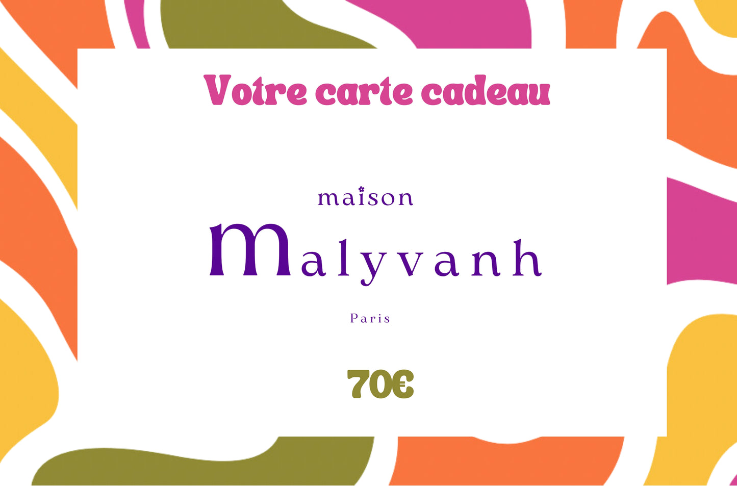 Carte-cadeaux Maison Malyvanh